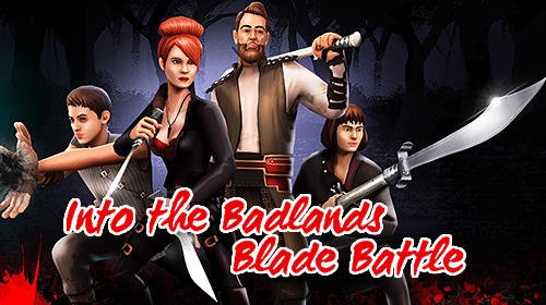 game pic for Into the badlands: Blade battle